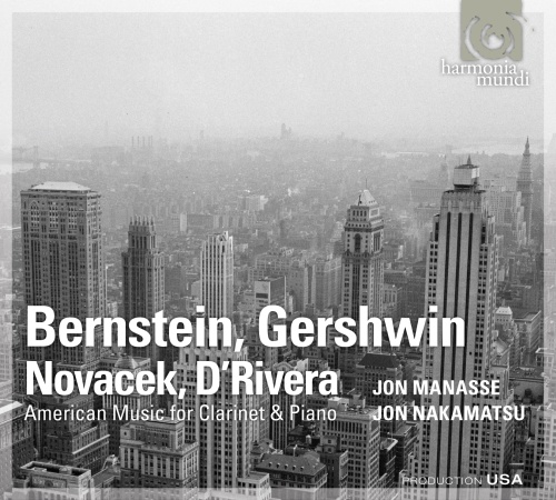 BERNSTEIN: Clarinet Sonata, GERSHWIN, NOVACEK, D'RIVERA - American Music for Clarinet & Piano